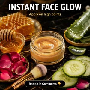 Instant Face Glow at Home: Natural Remedies for Every Skin Type