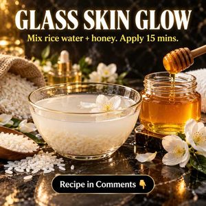 Glass Skin Glow Naturally with Rice Water & Honey: Scientifically Supported Remedies for Every Skin Type